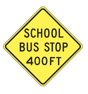 school bus stop 400 ft, warning sign