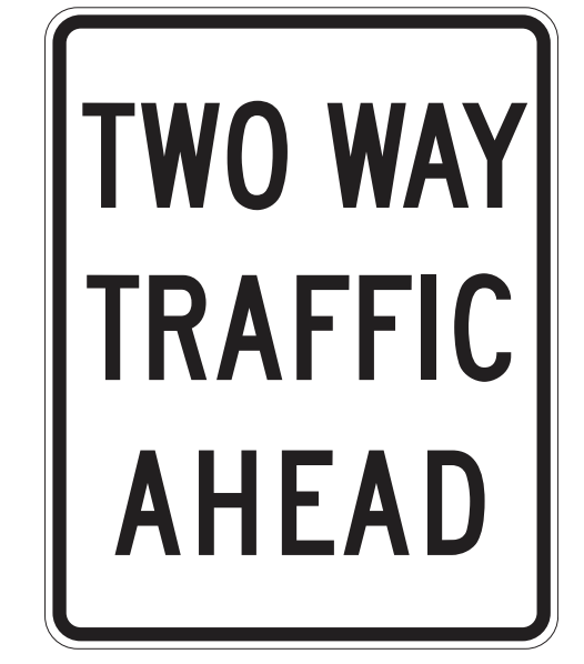 Regulatory sign – Two-Way Traffic Ahead