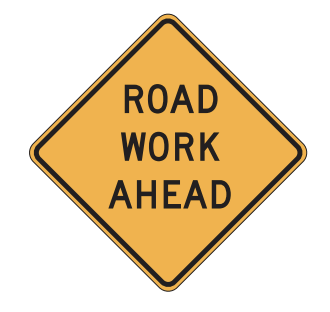 road work ahead, high way construction and maintenaince sign